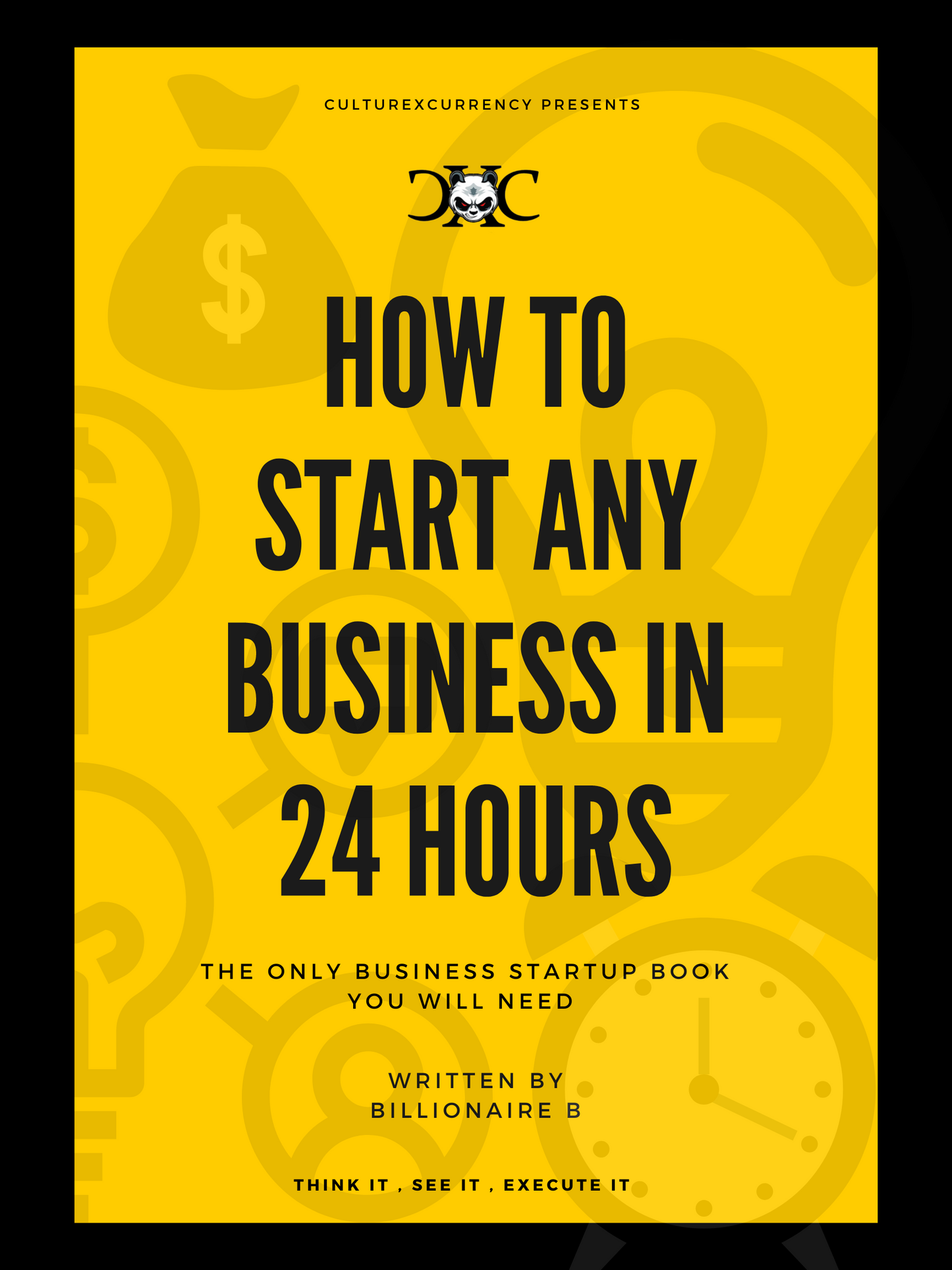 How To Start Any Business In 24hrs (CXC)